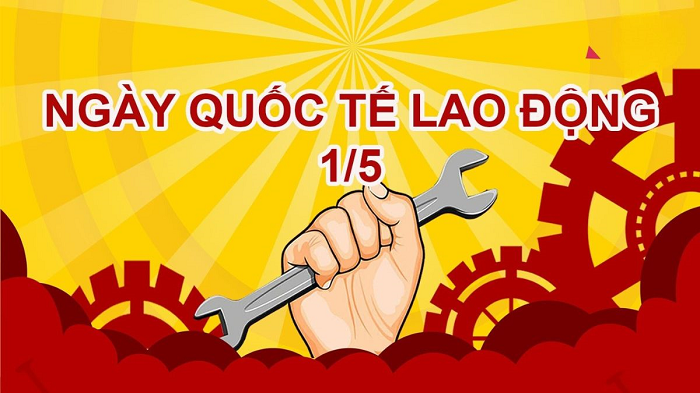 137 năm ngày quốc tế lao động (01/5/1886-01/5/2023)